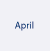 April